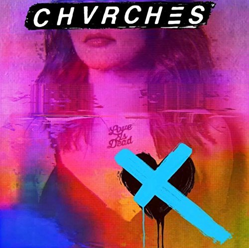 Chvrches | Love Is Dead (Clear Blue Vinyl) | Vinyl