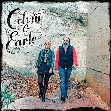 Shawn Colvin & Steve Earle | Colvin & Earle | Vinyl