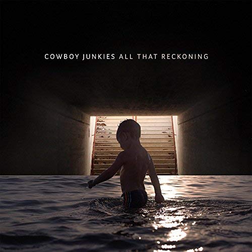 Cowboy Junkies | ALL THAT RECKONING | Vinyl