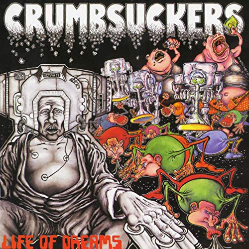Crumbsuckers | Life Of Dreams | Vinyl