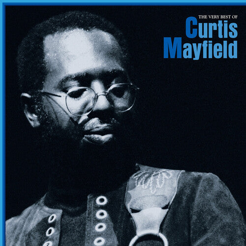 Curtis Mayfield | The Very Best Of Curtis Mayfield (Limited Edition, Blue Vinyl) (2 Lp's) | Vinyl
