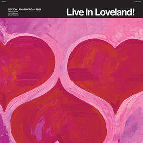 Delvon Lamarr Organ Trio | Live In Loveland! (RSD 2022 Exclusive) (RSD 4/23/2022) | Vinyl
