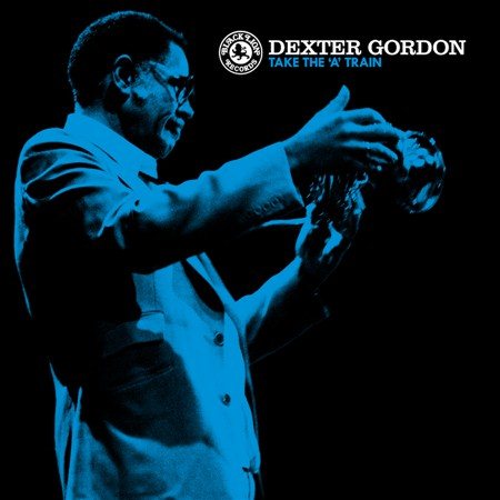 Dexter Gordon | Take The 'A' Train (180 Gram Vinyl) | Vinyl