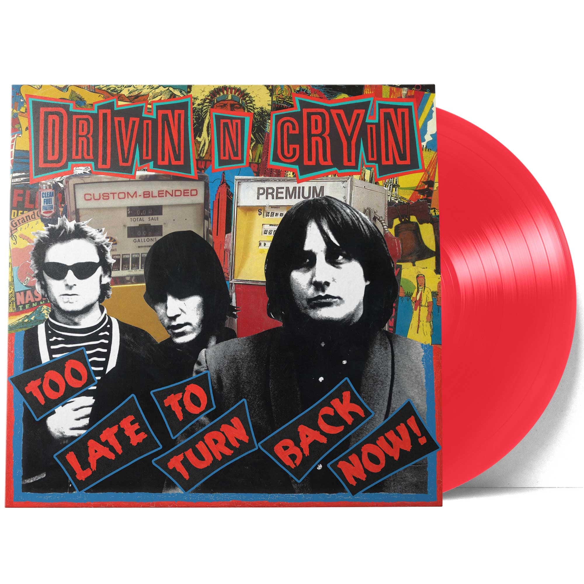 Drivin N Cryin | Too Late To Turn Back Now (Monostereo Transparent Red Exclusive Vinyl) | Vinyl - 0