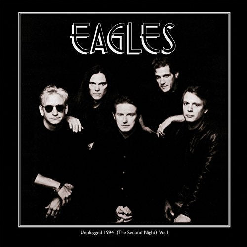 Eagles | Unplugged 1994 (the Second Night) Vol 1 | Vinyl