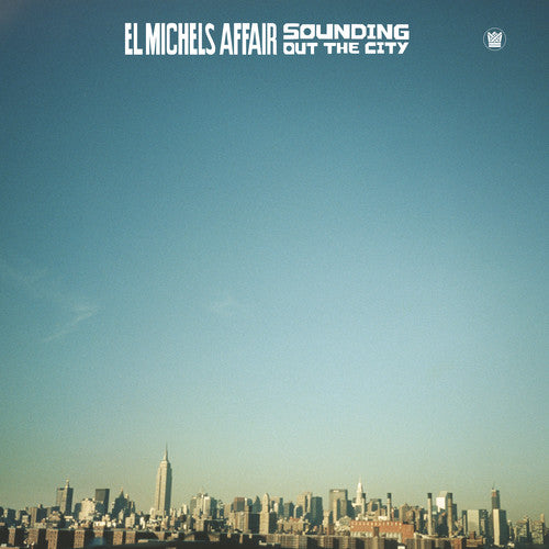 El Michels Affair | Sounding Out In The City | Vinyl