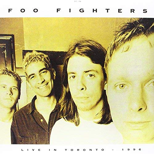 Foo Fighters | Live In Toronto - April 3 / 1996 | Vinyl