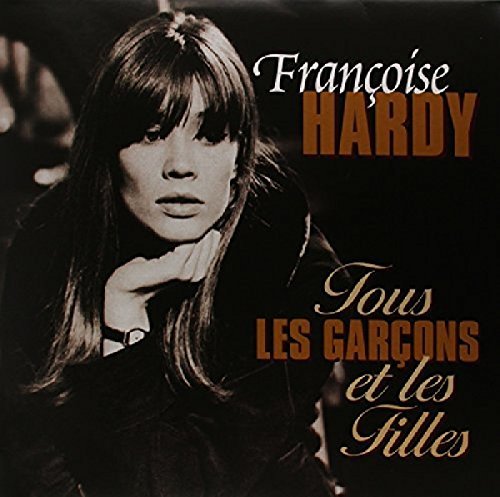 Francoise Hardy | TOUS LES GARCONS ET LES FILLES | Vinyl