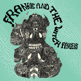 Frankie And The Witch Fingers | Frankie And The Witch Fingers (RSD 4/23/2022) | Vinyl