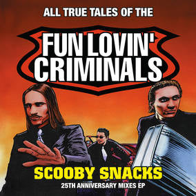 Fun Lovin' Criminals | Scooby Snacks [25th Anniversary Edition] | Vinyl