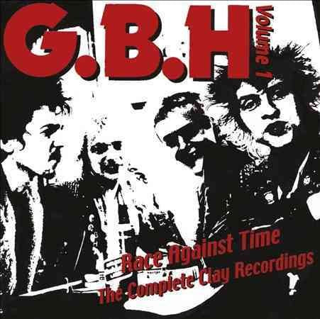 Gbh | Race Against Time: The Complete Clay Recordings Vol 1 | Vinyl