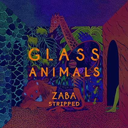 Glass Animals | Zaba Stripped (2019 RSD Release) [Import] | Vinyl