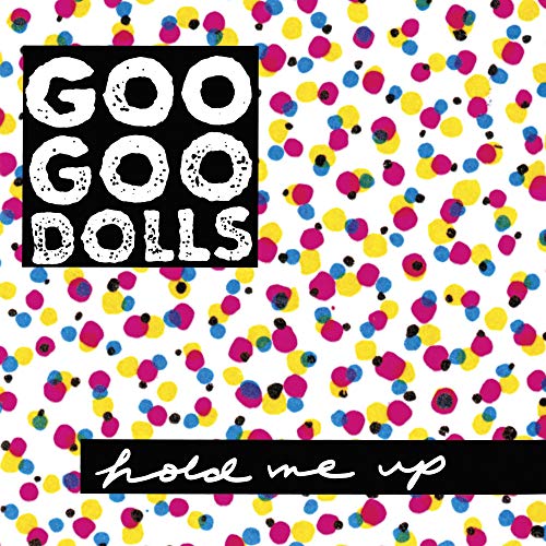 Goo Goo Dolls | Hold Me Up | Vinyl