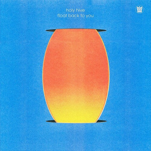 Holy Hive | Float Back To You (Blue Vinyl) | Vinyl