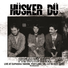 Husker Du | Private Hell - Live At Euphoria Tavern. Portland. Or. 13Th July 1 [Import] | Vinyl
