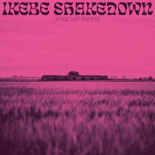 Ikebe Shakedown | Kings Left Behind | Vinyl