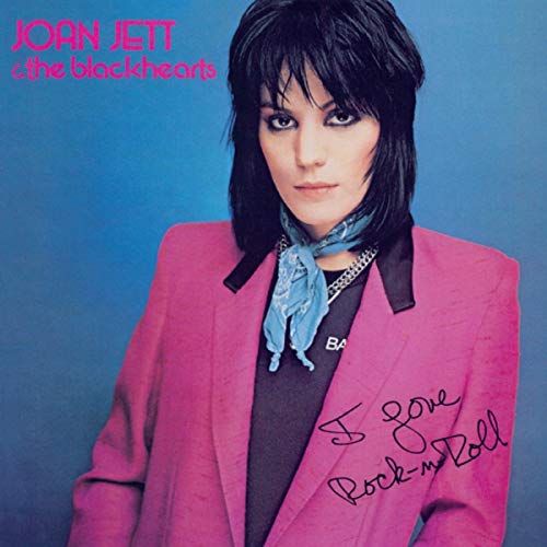 Joan Jett & The Blackhearts | I Love Rock 'N' Roll | Vinyl