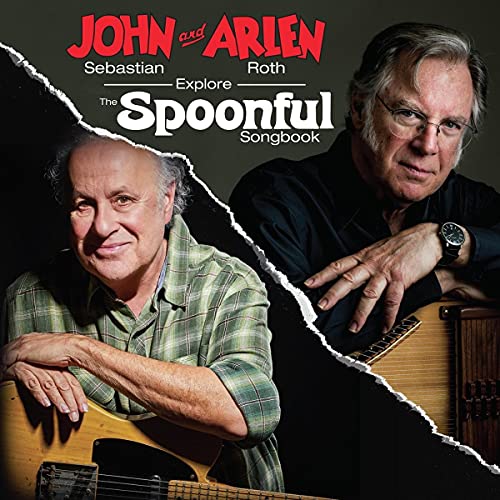 John Sebastian & Arlen Roth | John Sebastian and Arlen Roth Explore the Spoonful Songbook | CD