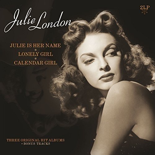 Julie London | Julie Is Her Name / Lonely Girl / Calander Girl [Import] (2 Lp's) | Vinyl
