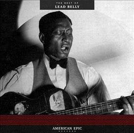 Leadbelly | American Epic Best of... | Vinyl