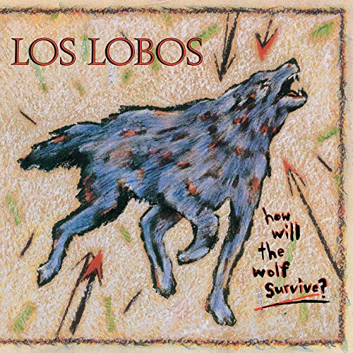 Los Lobos | How Will The Wolf Survive (Vinyl)(Back To The 80's Exclusive) | Vinyl