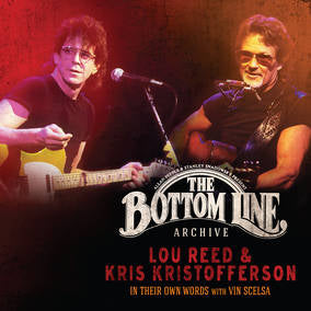 Lou Reed And Kris Kristofferson | The Bottom Line Archive Series: In Their Own Words: With Vin Scelsa (3Lp) (RSD 4/23/2022) | Vinyl
