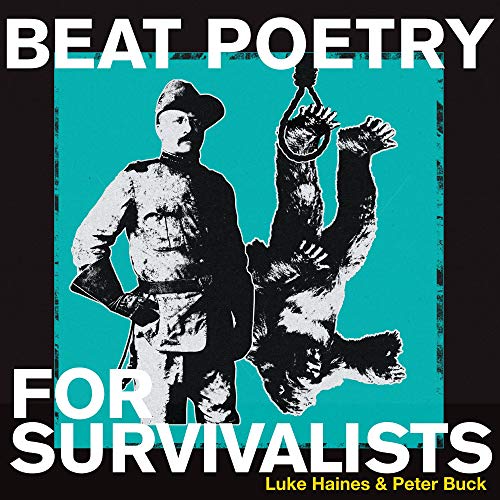 Luke Haines & Peter Buck | Beat Poetry For Survivalists | Vinyl