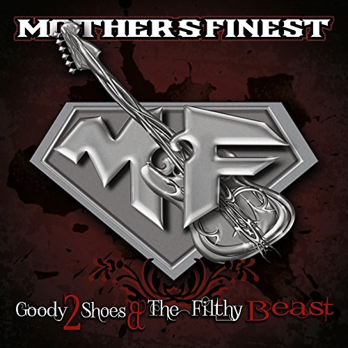 MOTHERS FINEST | GOODY 2 SHOES & THE FILTHY BEAST | Vinyl