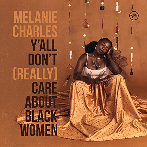 Melanie Charles | Y'all Don't (Really) Care About Black Women [LP] | Vinyl