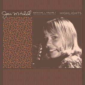 Mitchell, Joni | Joni Mitchell Archives, Vol. 1 (1963-1967): Highlights | Vinyl