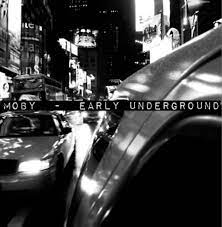 Moby | Early Underground (140 Gram Vinyl) (2 Lp's) | Vinyl - 0