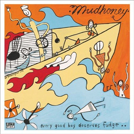 Mudhoney | EVERY GOOD BOY DESERVES FUDGE | Vinyl