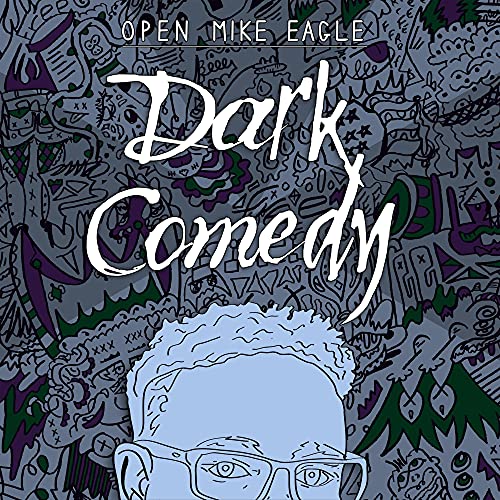 OPEN MIKE EAGLE | DARK COMEDY | Vinyl