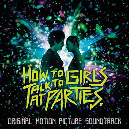 Original Soundtrack | How to Talk to Girls at Parties (Original Motion Picture Soundtrack) | Vinyl