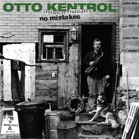 Otto Kentrol | No Mistakes (RSD 4/23/2022) | Vinyl