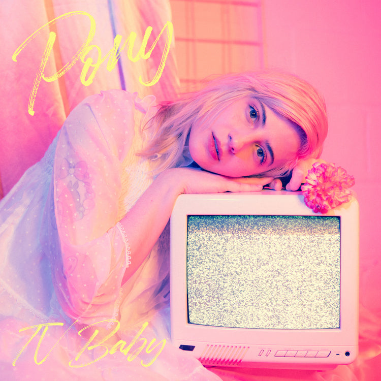 PONY | TV Baby (Limited Edition Baby Pink Vinyl)   | Vinyl