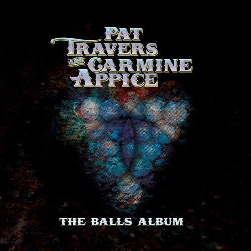 Pat Travers & Carmine Appice | The Balls Album | CD