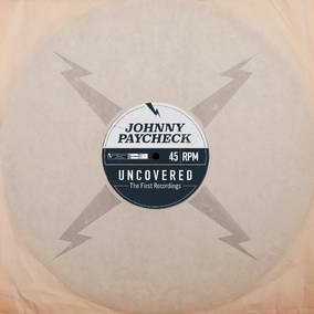 Paycheck, Johnny | Uncovered: The First Recordings (CLEAR VINYL) | Vinyl