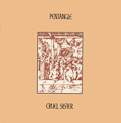 Pentangle | Cruel Sister (Gatefold LP Jacket, 180 Gram Vinyl) | Vinyl