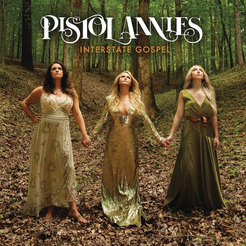 Pistol Annies | Interstate Gospel | Vinyl