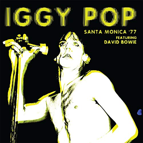 Pop, Iggy | Santa Monica '77 Featuring David Bowie | Vinyl