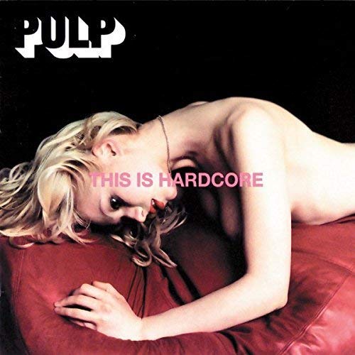 Pulp | This Is Hardcore [Import] (2 Lp's) | Vinyl