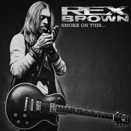 Rex Brown | SMOKE ON THIS | Vinyl