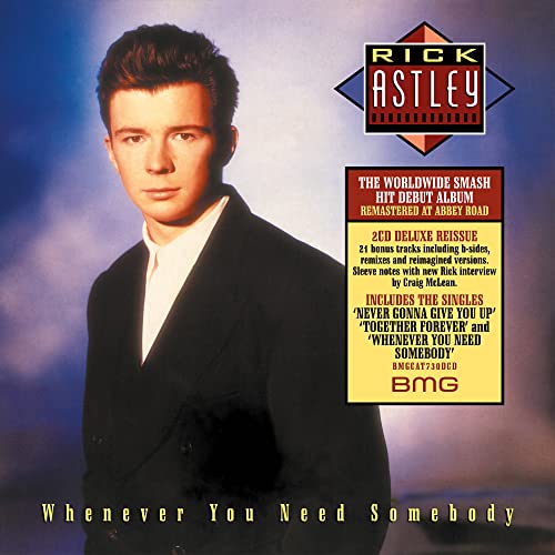 Rick Astley | Whenever You Need Somebody (Deluxe Edition - 2022 Remaster) | CD
