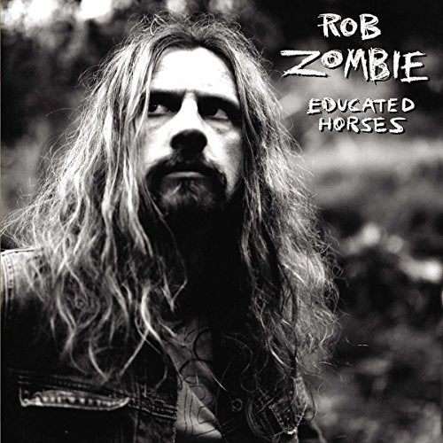 Rob Zombie | EDUCATED HORSE(EX/LP | Vinyl
