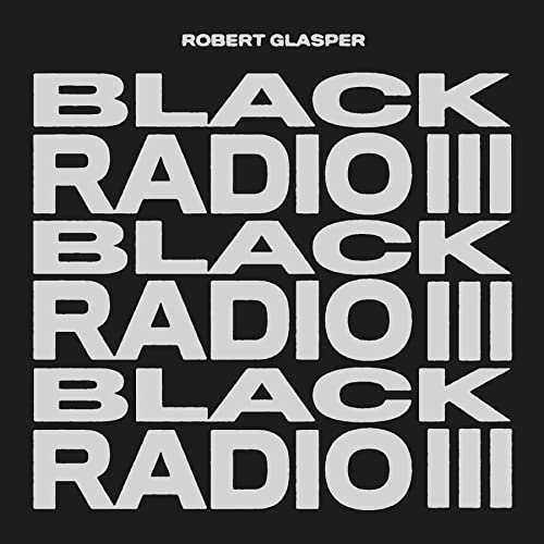 Robert Glasper | Black Radio III | CD