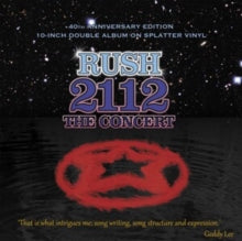 Rush | 2112: The Concert [40th Anniversary Edition, 10" Vinyl) [Import] (2 LP) | Vinyl
