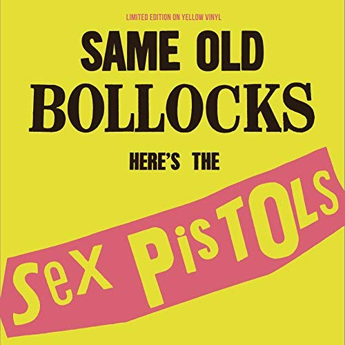 Sex Pistols | Sex Pistols - Same Old Bollocks, Here'S The Sex Pistols: Limited Edition On Yellow Vinyl | Vinyl