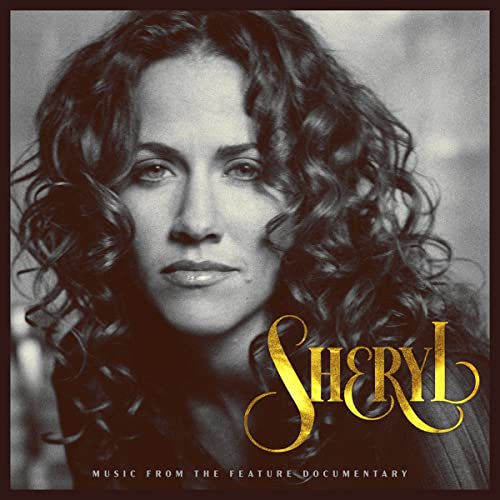 Sheryl Crow | Sheryl: Music From The Feature Documentary [2 CD] | CD