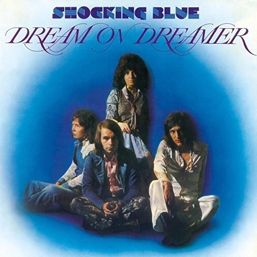 Shocking Blue | Dream On Dreamer | Vinyl